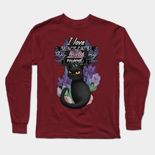 I Love Black Cats. They Match My Mood. Cute cat illustration Long Sleeve T-Shirt